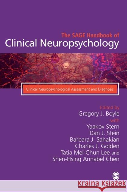 The Sage Handbook of Clinical Neuropsychology: Clinical Neuropsychological Assessment and Diagnosis