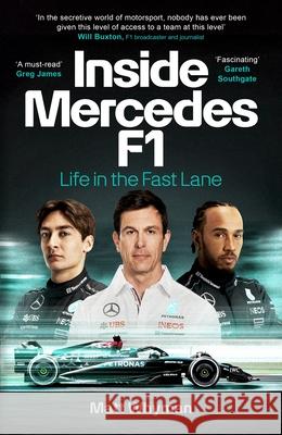 Inside Mercedes F1: Life in the Fast Lane of Formula One