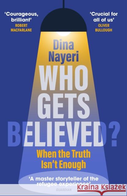 Who Gets Believed?: When the Truth Isn’t Enough