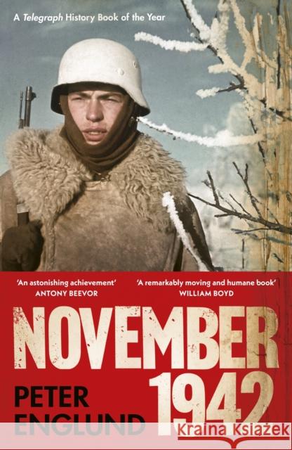 November 1942: An Intimate History of the Turning Point of the Second World War