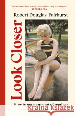 Look Closer: How to Get More Out of Reading