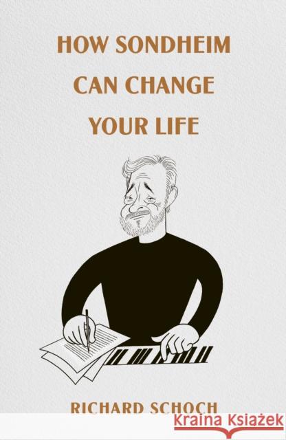 How Sondheim Can Change Your Life
