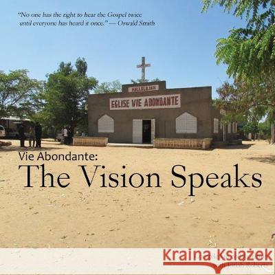 Vie Abondante: The Vision Speaks