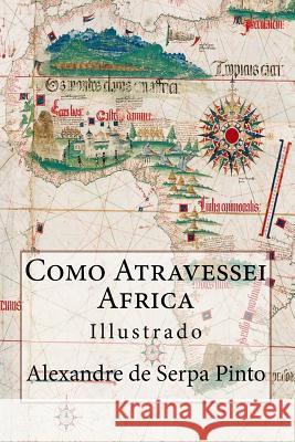 Como Atravessei Africa (Portuguese Edition): Illustrado
