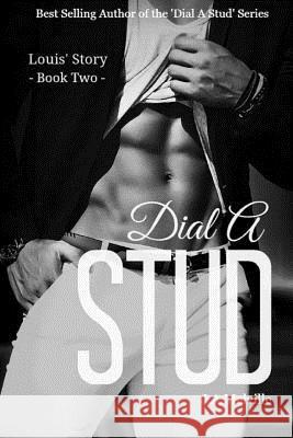 Dial A Stud: Louis