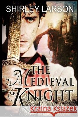 The Medieval Knight: A Time Travel Romance