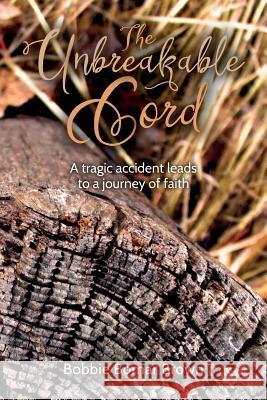 The Unbreakable Cord: A Tragic Accident Leads to a Journey of Faith