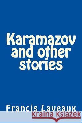 Karamazov and other stories