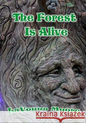 The Forest Is Alive