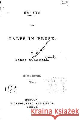 Essays and Tales in Prose - Vol. I