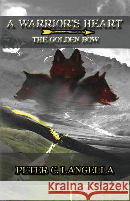 A Warrior's Heart: The Golden Bow