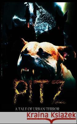 Pitz: A Tale Of Urban Terror