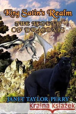 King Satin's Realm: The Legend of Draconis: The Legend Unfolds