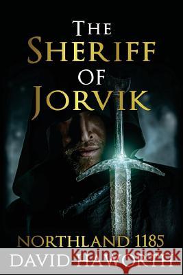 The Sheriff of Jorvik: Northland 1185