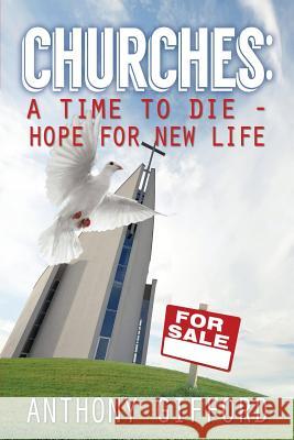 Churches: A TIME TO DIE - Hope For New Lifew