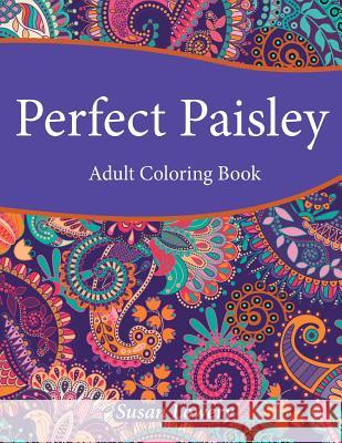 Perfect Paisley Adult Coloring Book