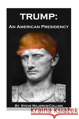 Trump: An American Presidency