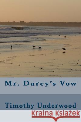 Mr. Darcy's Vow