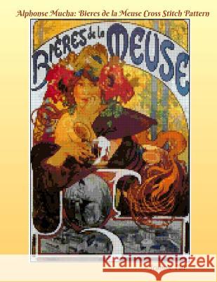Alphonse Mucha Cross Stitch Pattern Book: Bieres de la Meuse