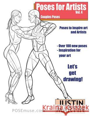 Poses for Artists Volume 4 - Couples Poses: An Essential Reference for Figure Drawing and the Human Form