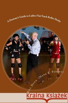 A Dummy's Guide to Ladies Flat Track Roller Derby: A Saturday night at Dad's Broadway Skateland