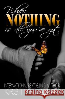 When Nothing Is All You've Got