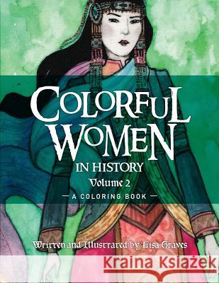 Colorful Women in History Volume 2: A Coloring Book