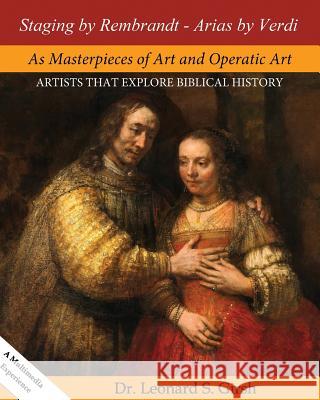 Staging by Rembrandt - Arias by Verdi: Masterpieces of art and operatic art