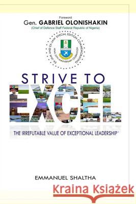 Strive To Excel: The irrefutable value of exceptional leadership