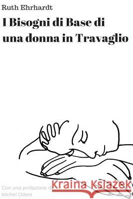I Bisogni di Base di una Donna in Travaglio (Italian Edition)