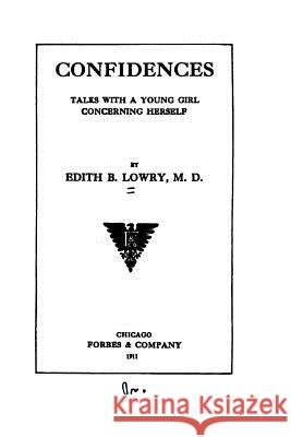 Confidences, Talks with a Young Girl Concerning Herself