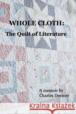 Whole Cloth: the Quilt of Literature