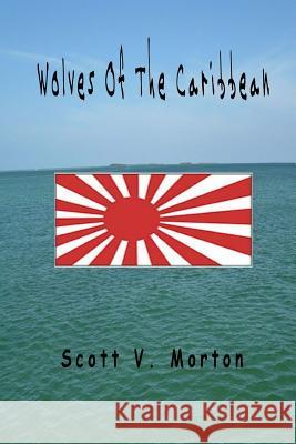 Wolves Of The Caribbean: Scare Johnson Series - Book 2