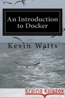 An Introduction to Docker