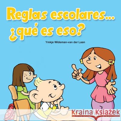 Reglas escolares... ¿qué es eso?