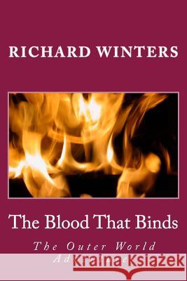 The Blood That Binds: The Outer World Adventures