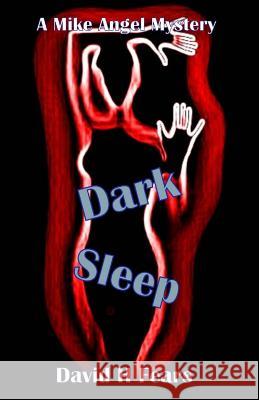 Dark Sleep: A Mike Angel Mystery