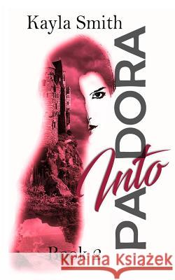 Into Pandora: The Pandora Series: Book 2