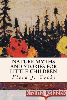 Nature Myths and Stories for Little Children