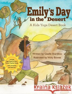 Emily's Day in the Desert: A Kids Yoga Desert Book