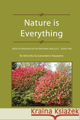 Nature is Everything - Book 2: Seeds of Wisdom for The Maturing Intellect - Book 2