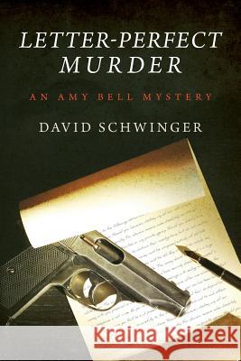 Letter-Perfect Murder: An Amy Bell Mystery
