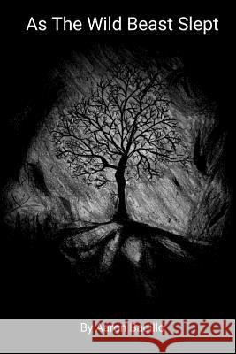 As The Wild Beast Slept