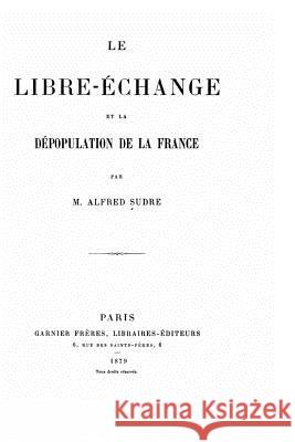 Le libre-échange et la dépopulation de la France