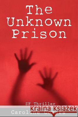 The Unknown Prison