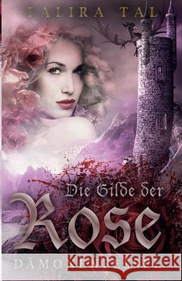 Die Gilde der Rose: Dämonenfessel