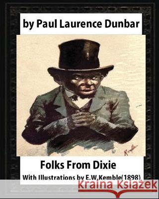 Folks From Dixie(1898), by Paul Laurence Dunbar and E. W. Kemble: Edward W. Kemble(January 18,1861 - September 19,1933)