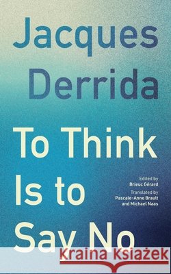 To Think Is to Say No