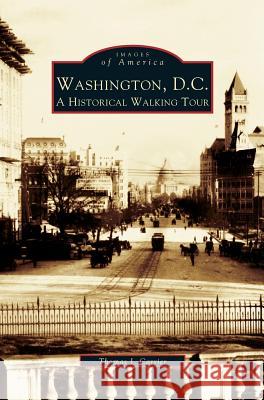 Washington, D.C.: A Historic Walking Tour