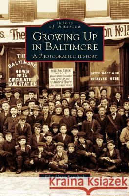 Growing Up in Baltimore: A Photographic History